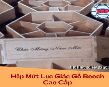 HỘP MỨT LỤC GIÁC GỖ BEECH CAO CẤP | DƯƠNG NAM PHÁT