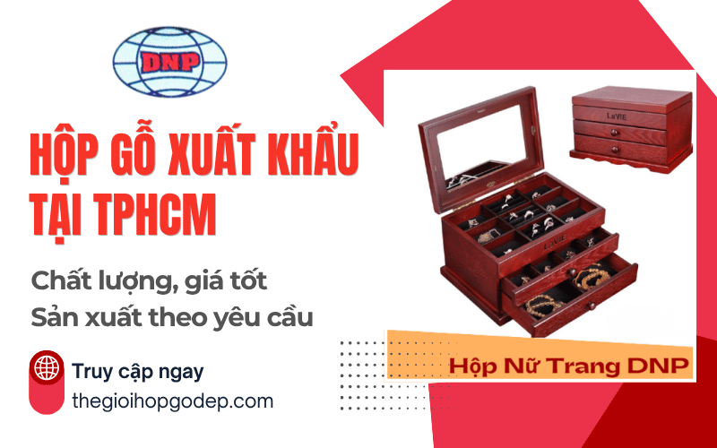 hộp gỗ xuất khẩu TPHCM