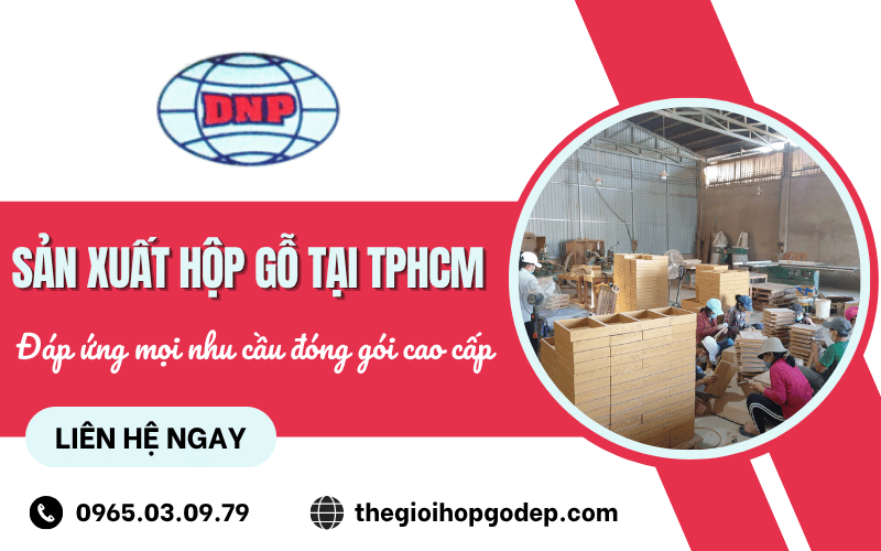 sản xuất hộp gỗ tại TPHCM