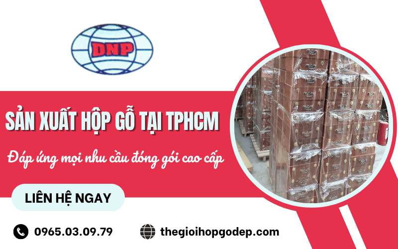 sản xuất hộp gỗ tại TPHCM